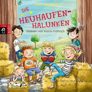 Die Heuhaufen-Halunken als Hörbuch