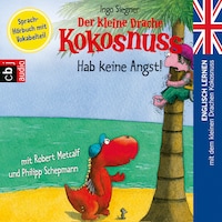 Der kleine Drache Kokosnuss - Hab keine Angst!