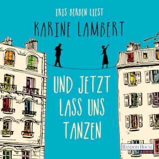 Und jetzt lass uns tanzen als Hörbuch
