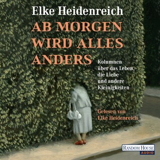 Ab morgen wird alles anders als Hörbuch