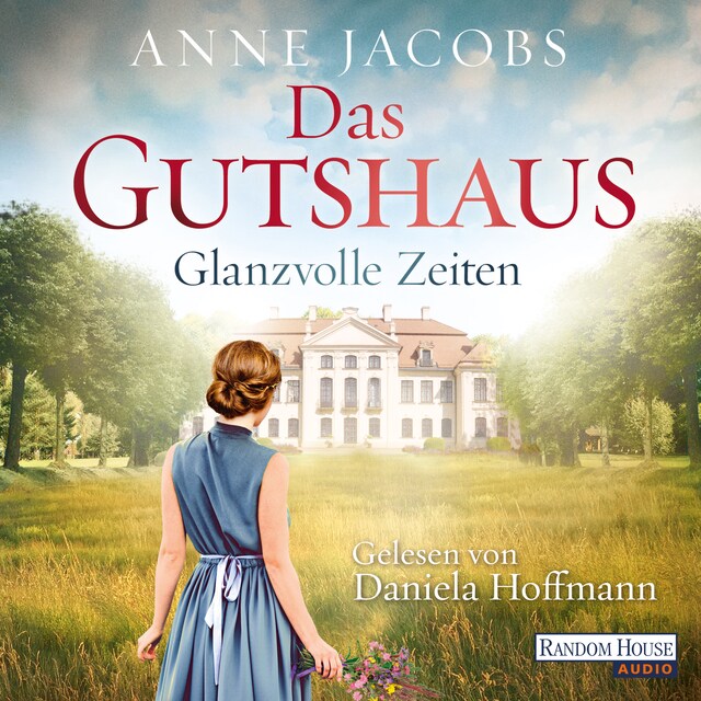 Buchcover für Das Gutshaus - Glanzvolle Zeiten