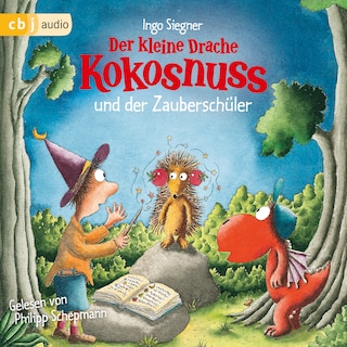 Der kleine Drache Kokosnuss und der Zauberschüler als Hörbuch