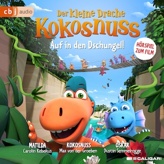 Der kleine Drache Kokosnuss – Auf in den Dschungel als Hörbuch