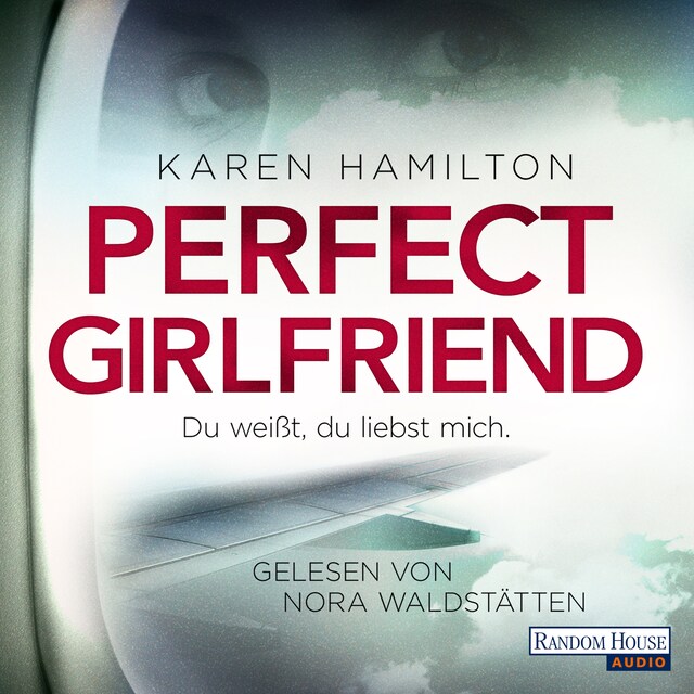 Buchcover für Perfect Girlfriend - Du weißt, du liebst mich.