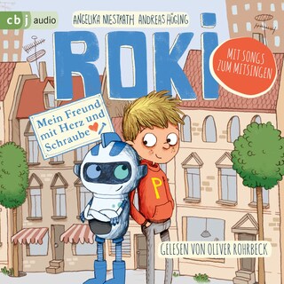 ROKI - Mein Freund mit Herz und Schraube als Hörbuch