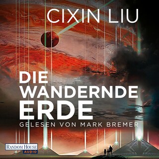 Die wandernde Erde als Hörbuch