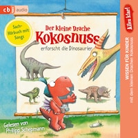Alles klar! Der kleine Drache Kokosnuss erforscht... Die Dinosaurier