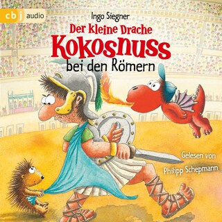 Der kleine Drache Kokosnuss bei den Römern als Hörbuch