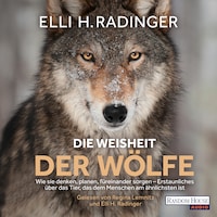 Die Weisheit der Wölfe