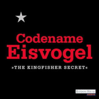 Codename Eisvogel – »The Kingfisher Secret« als Hörbuch
