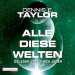 Alle diese Welten