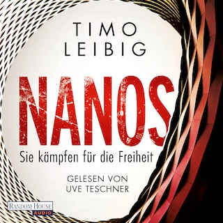Nanos - Sie kämpfen für die Freiheit als Hörbuch