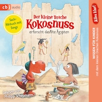 Alles klar! Der kleine Drache Kokosnuss erforscht das Alte Ägypten