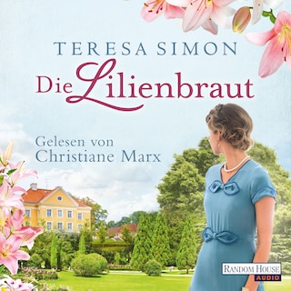 Die Lilienbraut als Hörbuch