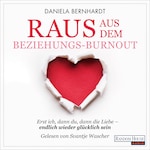 Raus aus dem Beziehungs-Burnout