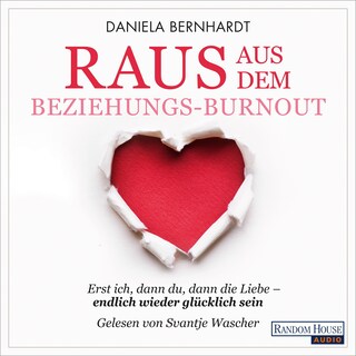 Raus aus dem Beziehungs-Burnout als Hörbuch