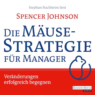 Die Mäusestrategie für Manager als Hörbuch