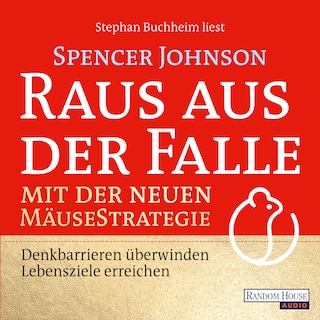 Raus aus der Falle mit der neuen Mäusestrategie als Hörbuch