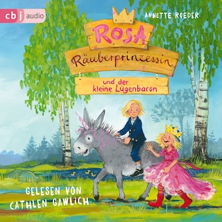 Rosa Räuberprinzessin und der kleine Lügenbaron als Hörbuch