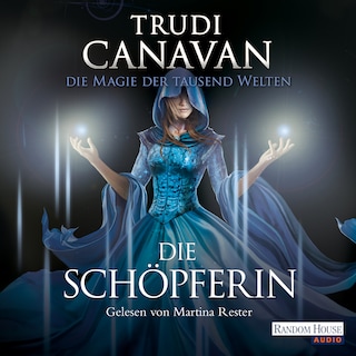 Die Magie der tausend Welten - Die Schöpferin als Hörbuch