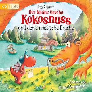 Der kleine Drache Kokosnuss und der chinesische Drache als Hörbuch