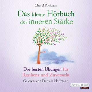 Das kleine Hör-Buch der inneren Stärke als Hörbuch