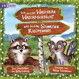 Der kleine Waschbär Waschmichnicht und Das kleine Stinktier Riechtsogut als Hörbuch