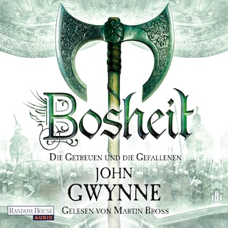 Bosheit - Die Getreuen und die Gefallenen 2 als Hörbuch