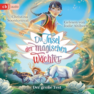 Die Insel der magischen Wächter – Der große Test als Hörbuch