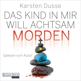 Das Kind in mir will achtsam morden als Hörbuch