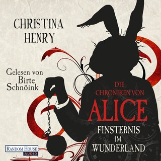 Die Chroniken von Alice - Finsternis im Wunderland als Hörbuch
