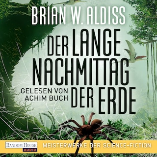Der lange Nachmittag der Erde als Hörbuch