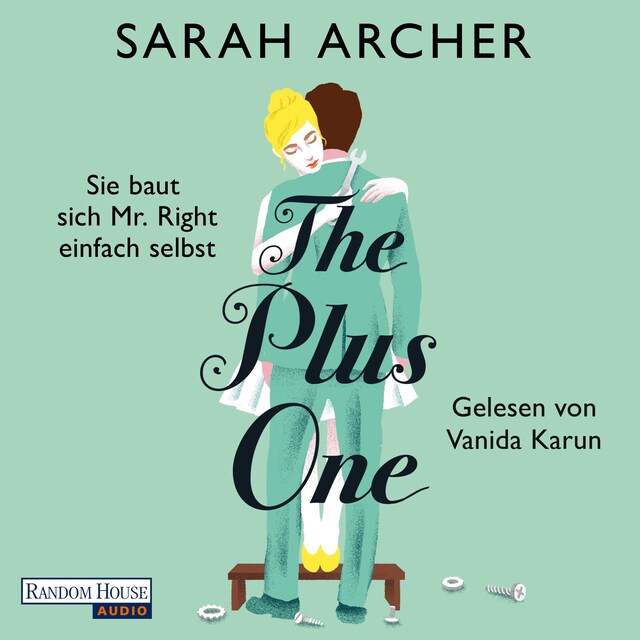 Buchcover für The Plus One - Sie baut sich Mr. Right einfach selbst