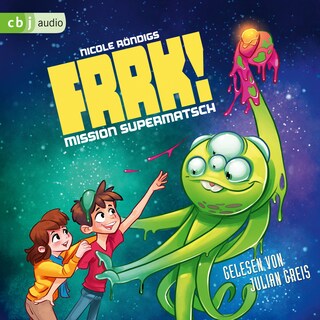 FRRK! - Mission Supermatsch als Hörbuch