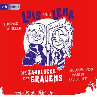 Luis und Lena - Die Zahnlücke des Grauens als Hörbuch