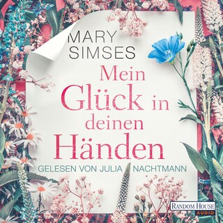 Mein Glück in deinen Händen als Hörbuch