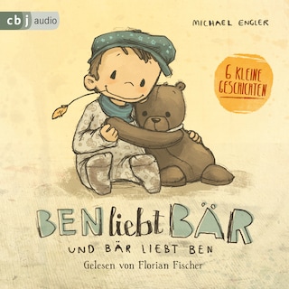Ben liebt Bär ... und Bär liebt Ben als Hörbuch