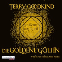 Die goldene Göttin - Das Schwert der Wahrheit