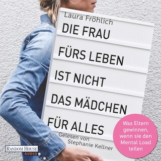 Die Frau fürs Leben ist nicht das Mädchen für alles! als Hörbuch