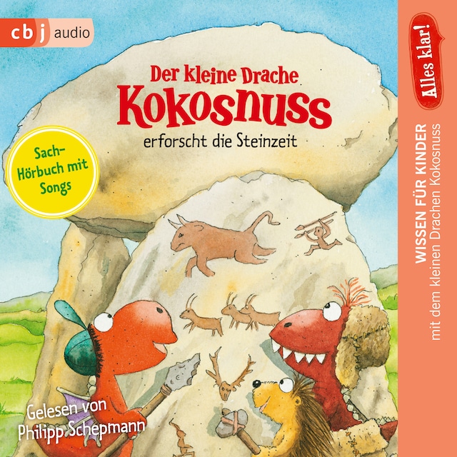 Buchcover für Alles klar! Der kleine Drache Kokosnuss erforscht die Steinzeit