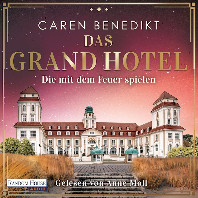 Buchcover für Das Grand Hotel - Die mit dem Feuer spielen