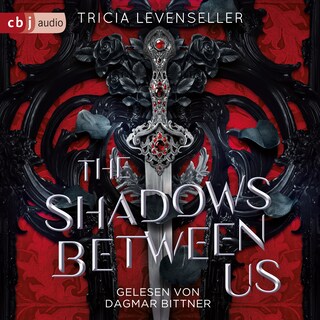 The Shadows Between Us als Hörbuch