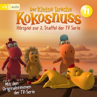 Der Kleine Drache Kokosnuss - Hörspiel zur 2. Staffel der TV-Serie 11 als Hörbuch
