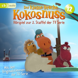 Der Kleine Drache Kokosnuss - Hörspiel zur 2. Staffel der TV-Serie 12 als Hörbuch