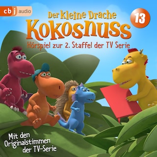 Der Kleine Drache Kokosnuss - Hörspiel zur 2. Staffel der TV-Serie 13 als Hörbuch