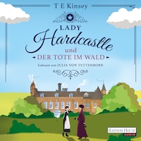 Lady Hardcastle und der Tote im Wald
