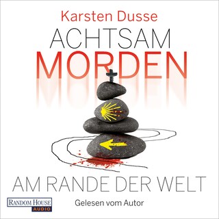 Achtsam morden am Rande der Welt (3) als Hörbuch