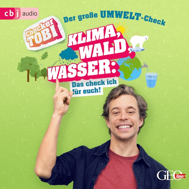 Buchcover für Checker Tobi - Der große Umwelt-Check: Klima, Wald, Wasser: Das check ich für euch!