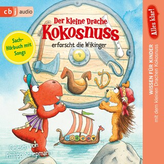 Alles klar! Der kleine Drache Kokosnuss erforscht die Wikinger als Hörbuch