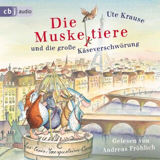 Die Muskeltiere und die große Käseverschwörung als Hörbuch